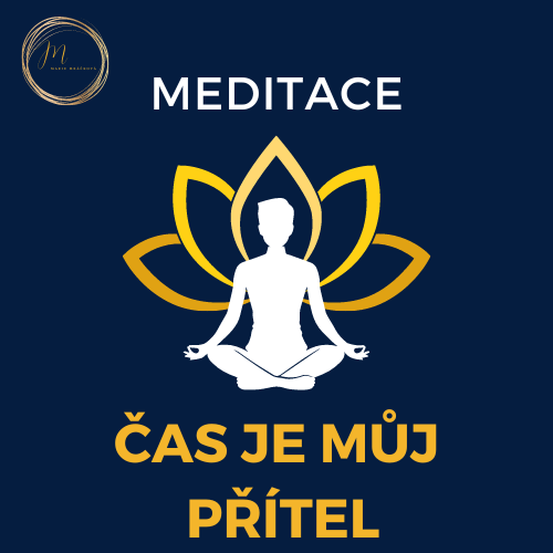 Meditace - Čas je můj přítel